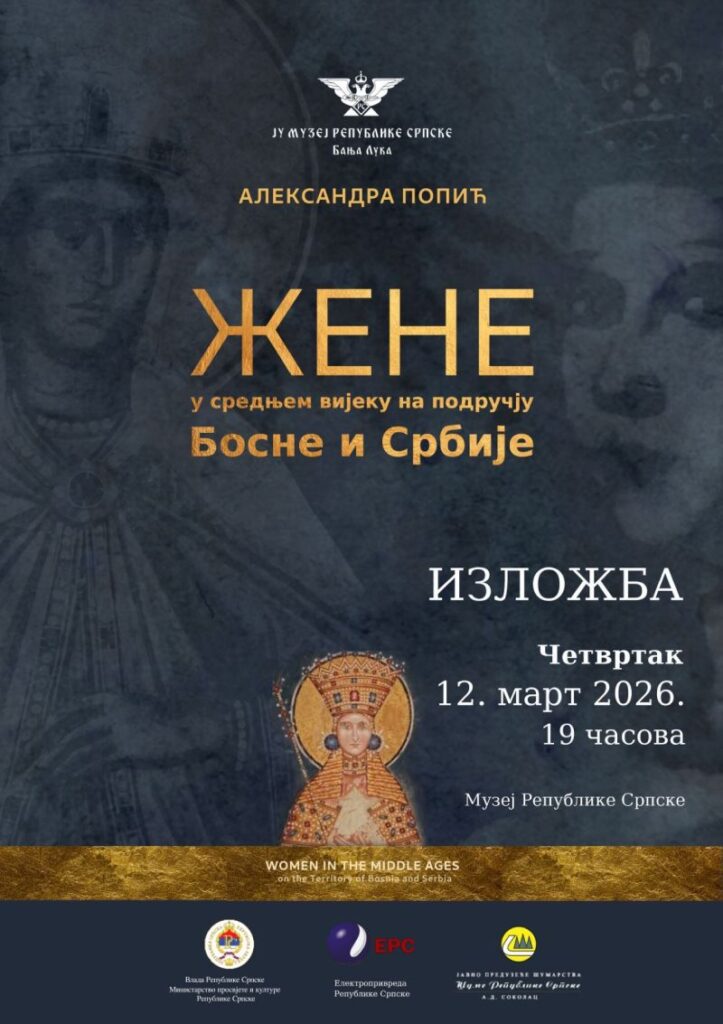 Muzej Republike Srpske: Izložba „Žene u srednjem vijeku“ u četvrtak