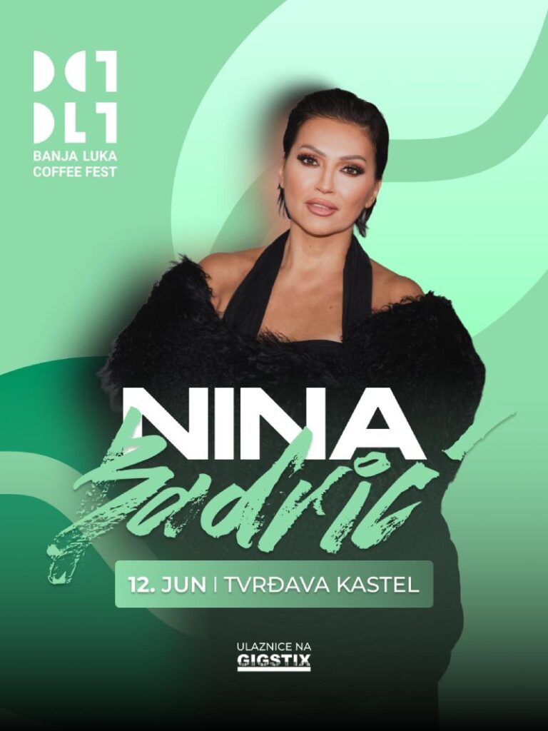 Nina Badrić stiže na Banja Luka Coffee Fest 12. juna na Kastelu
