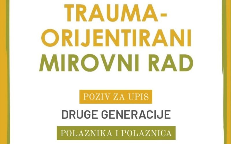 Poziv za učešće u programu “Trauma-orijentirani mirovni rad u Bosni i Hercegovini”