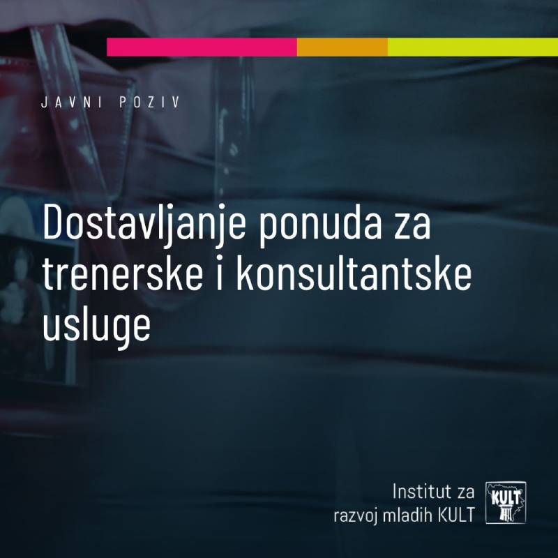 Javni poziv za dostavljanje ponuda za trenerske i konsultantske usluge