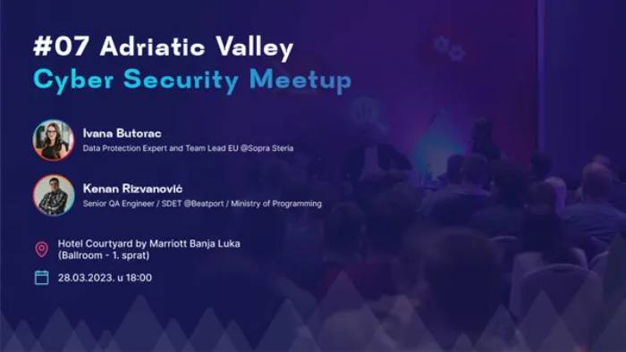 #07 Adriatic Valley - Cyber Security Meetup