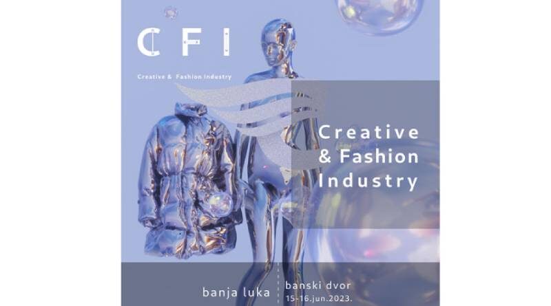 "Creative Fashion Industry " 15. i 16. juna u Banjaluci