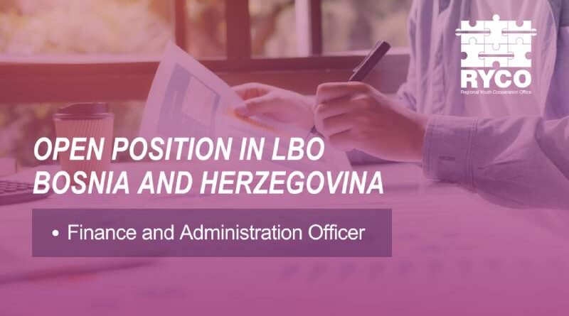 RYCO is hiring – Finance and Administration Officer in Bosnia and Herzegovina