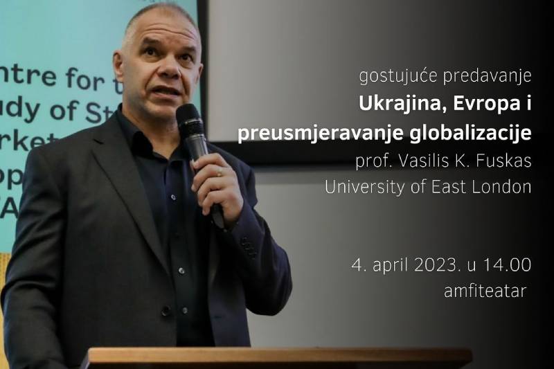 Gostujuće predavanje na temu Ukrajina, Evropa i preusmjeravanje globalizacije