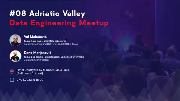 #08 Adriatic Valley - Data Engineering Meetup