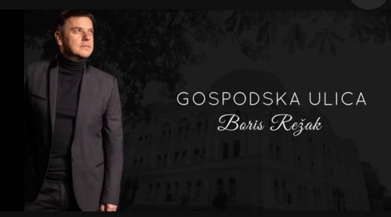 Nova pjesma Borisa Režaka “Gospodska ulica”
