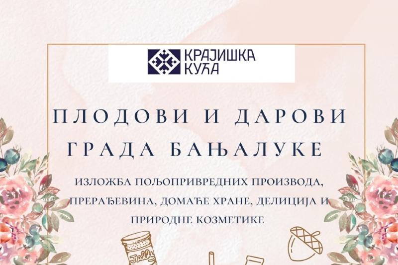 U okviru proslave Dana grada: Sajam „Plodovi i darovi grada Banja Luke 2023“ na platou ispred Krajiške kuće