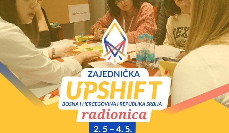 #tražimoprobleme u Bosni i Hercegovini i Srbiji: Otvorene prijave za zajedničku UPSHIFT radionicu!