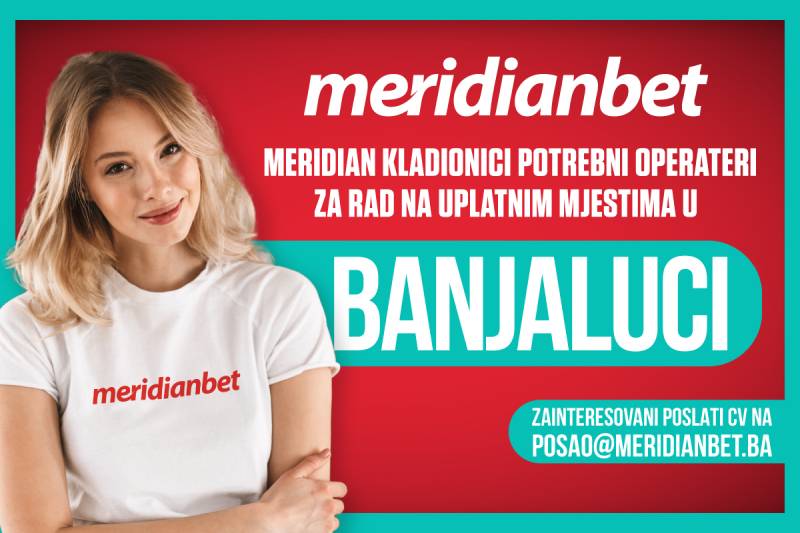 Meridian kladionici u Banjaluci potrebni operateri