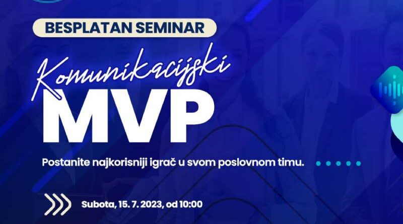 Besplatni seminar „Komunikacijski MVP – postanite najkorisniji igrač u svom poslovnom timu”