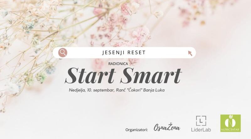 JESENJI RESET - “Start Smart”: Iskustvena radionica na temu ishrane i energetskog rada