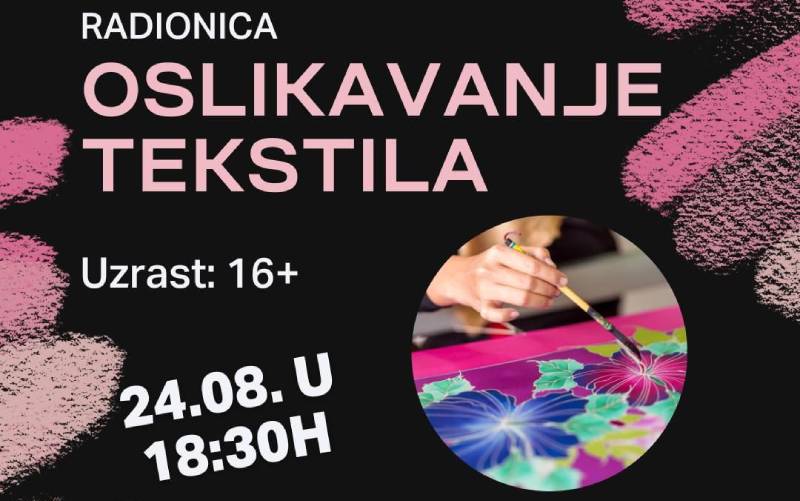 Radionica: Oslikavanje tekstila