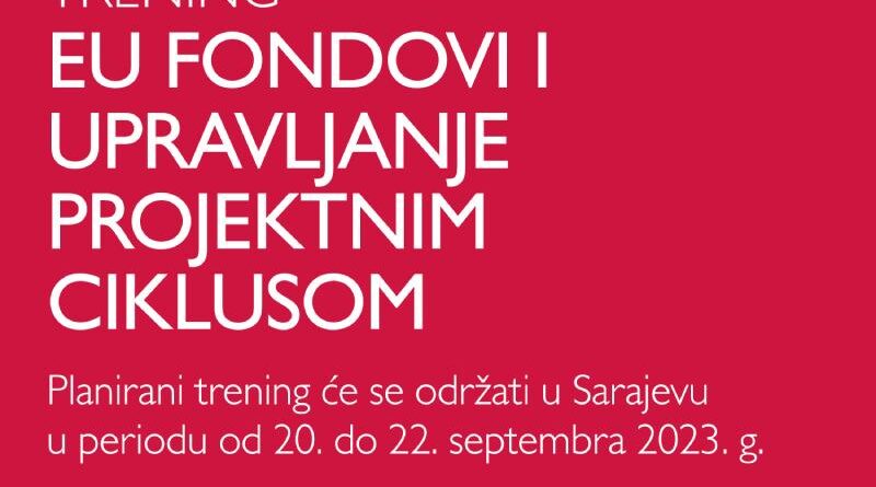 Trening EU fondovi i upravljanje projektnim ciklusom
