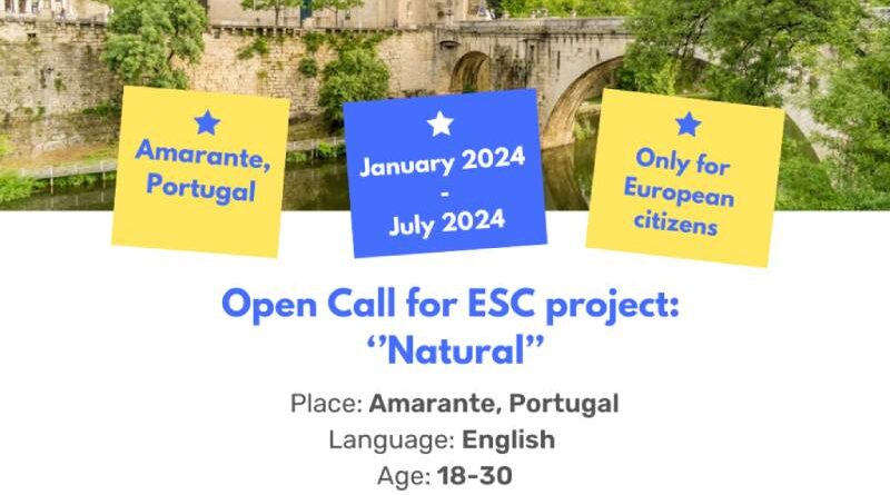 Open call for participants from Europe for ESC project ”Natural” in Amarante, Portugal