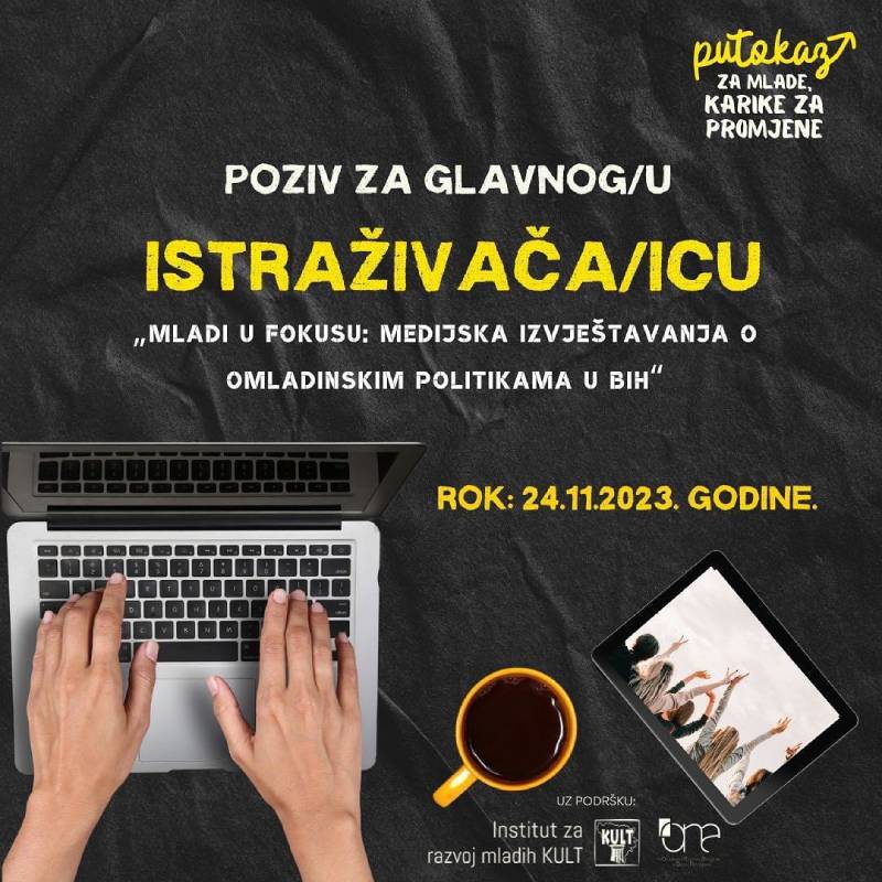 Poziv za Glavnog/u istraživača/icu: Analiza medijskog pristupa omladinskim politikama u BiH