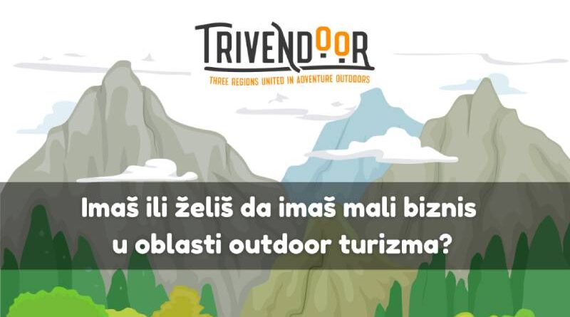 Poziv za učešće – TRIVENDOOR (Three regions united in adventure outdoors)