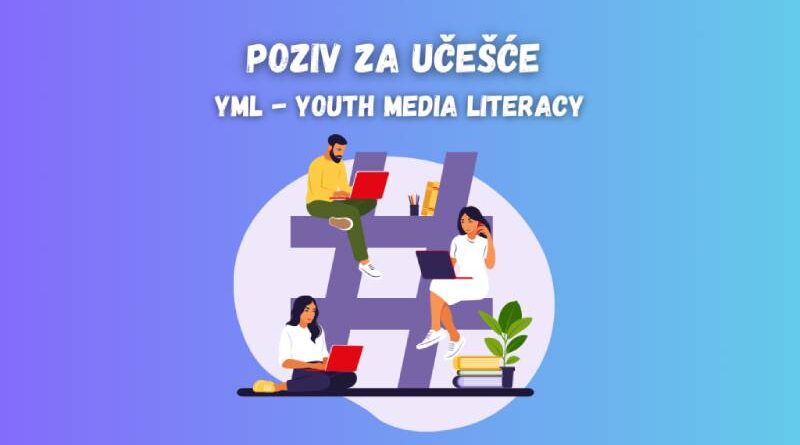 Poziv za učešće: YML – Youth Media Literacy