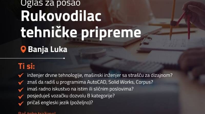 Oglas za posao: Rukovodilac tehničke pripreme