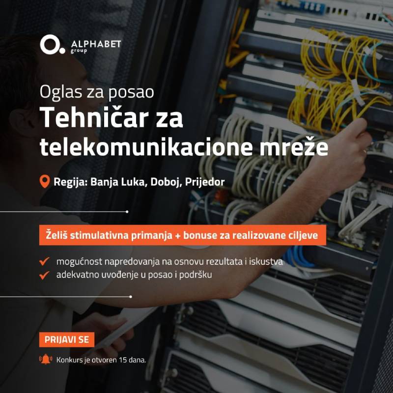 Oglas za posao: Tehničar za telekomunikacione mreže