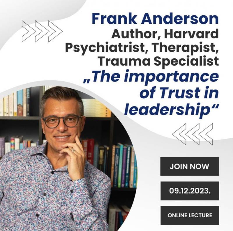 Značaj povjerenja u liderstvu - Online predavanje poznatog harvardskog psihijatra Frenka Andersona 9. decembra