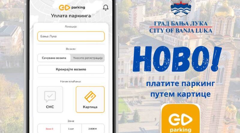 Novina: Banja Luka uvodi plaćanje parkinga bankovnom karticom kroz aplikaciju Go Parking