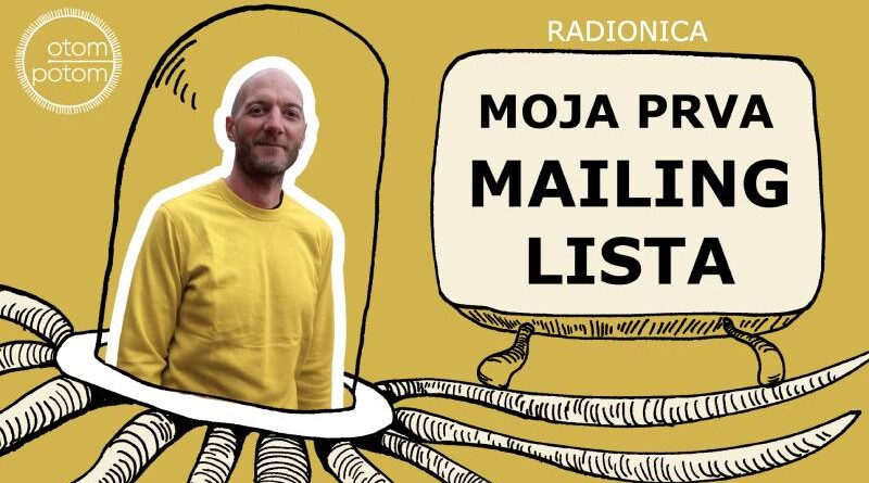 Radionica: Moja prva mailing lista