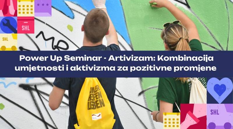 MOOC Power Up Seminar - Artivizam: Kombinacija umjetnosti i aktivizma za pozitivne promjene