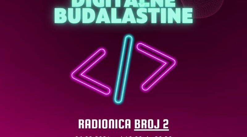 Ovo nisu digitalne budalaštine (radionica 2)