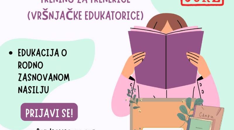 Poziv za učešće: Trening za trenerice (vršnjačke edukatorice)
