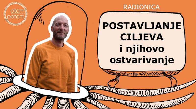 Radionica: Postavljanje ciljeva i njihovo ostvarivanje