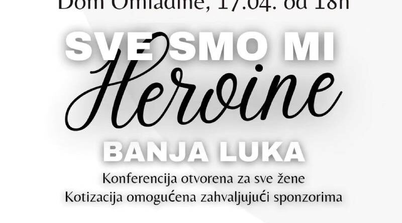 Sve smo mi Heroine