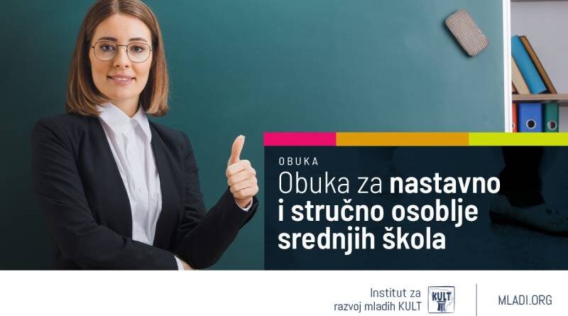 Javni poziv za učešće u obuci: Uči, Misli i Djeluj! obuka za nastavno i stručno osoblje srednjih škola