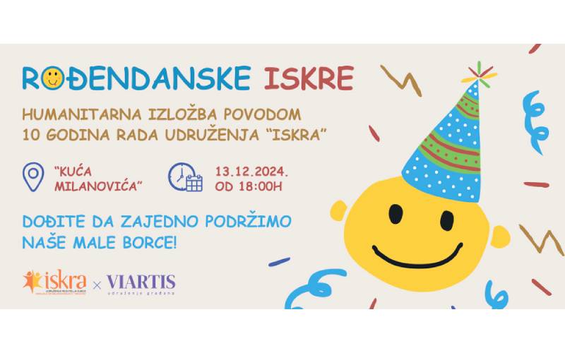 Kuća Milanovića: Humanitarna prodajna izložba likovnih djela “Rođendanske Iskre” za pomoć djeci oboljeloj od raka