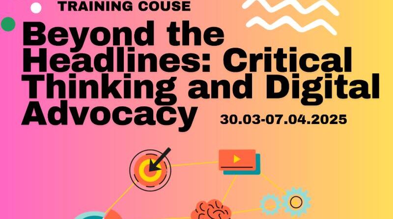 Training Course - Beyond the Headlines: Critical Thinking and Digital Advocacy