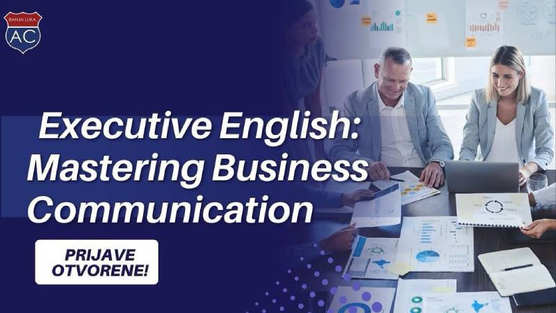 Usavršite svoju poslovnu komunikaciju na engleskom
