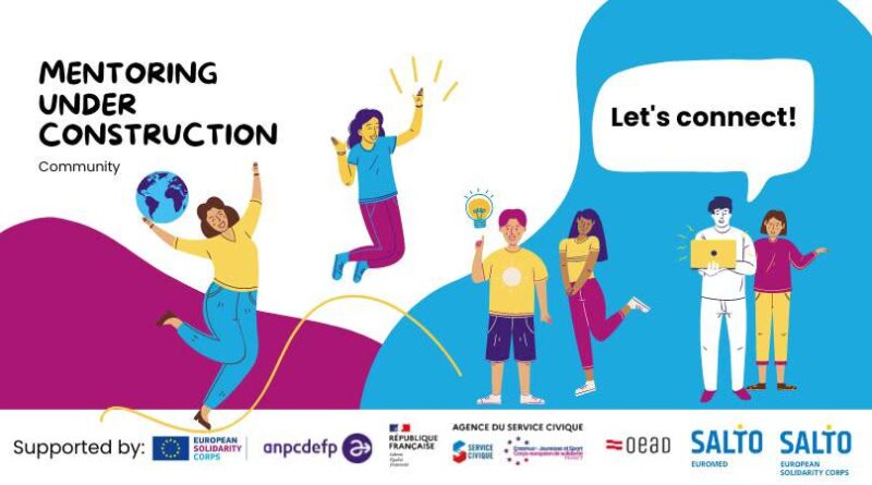 Mentoring under Construction – Consolidate! International Community Event on Mentoring within ESC programme