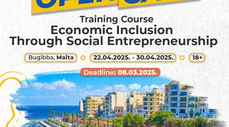 Open Call for Training Course “Economic Inclusion Through Social Entrepreneurship” in Bugibba, Malta