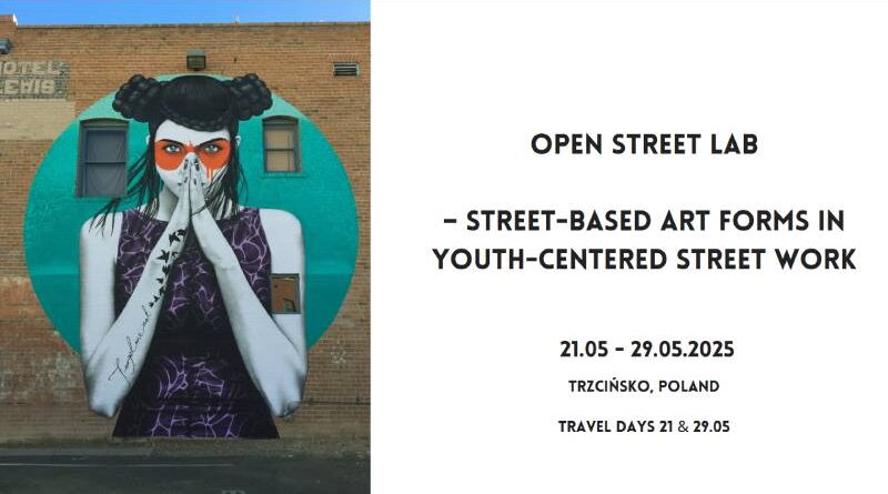 Training Course: Open Street Lab- street-based art forms in youth-centered street work.