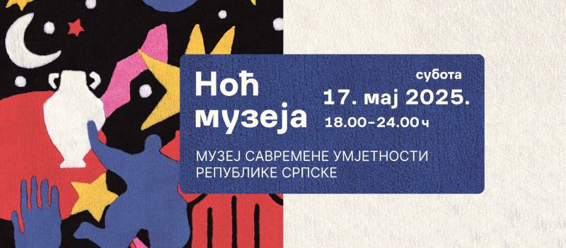 „Noć muzeja 2025“ u Muzeju savremene umjetnosti Republike Srpske