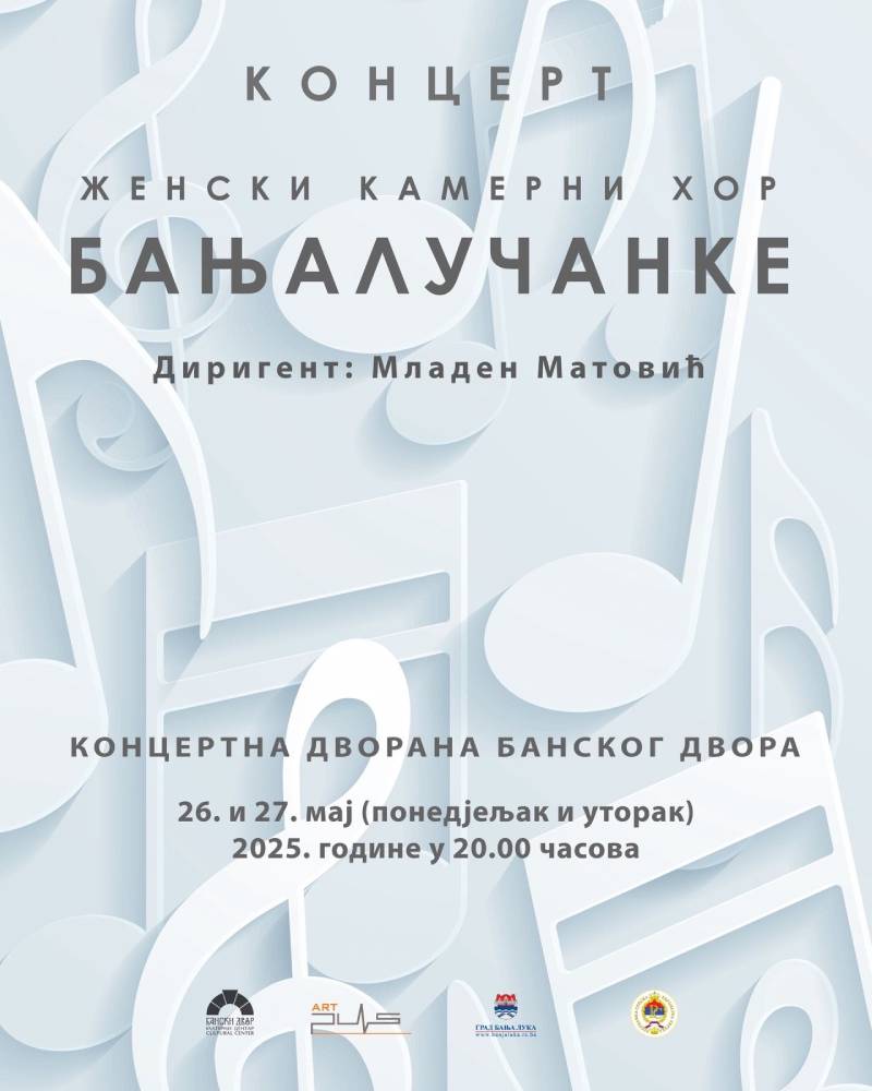 Koncerti „Banjalučanki“ 26. i 27. maja u Banskom dvoru