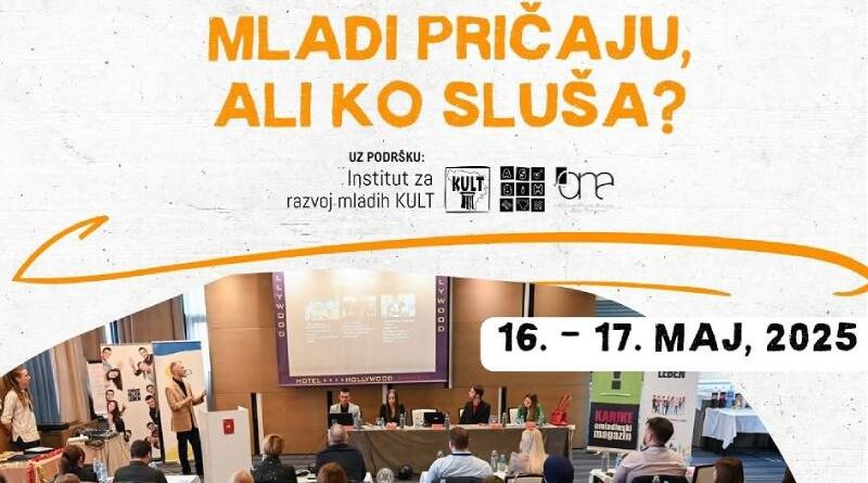 Konferencija: „Mladi pričaju, ali ko sluša?“