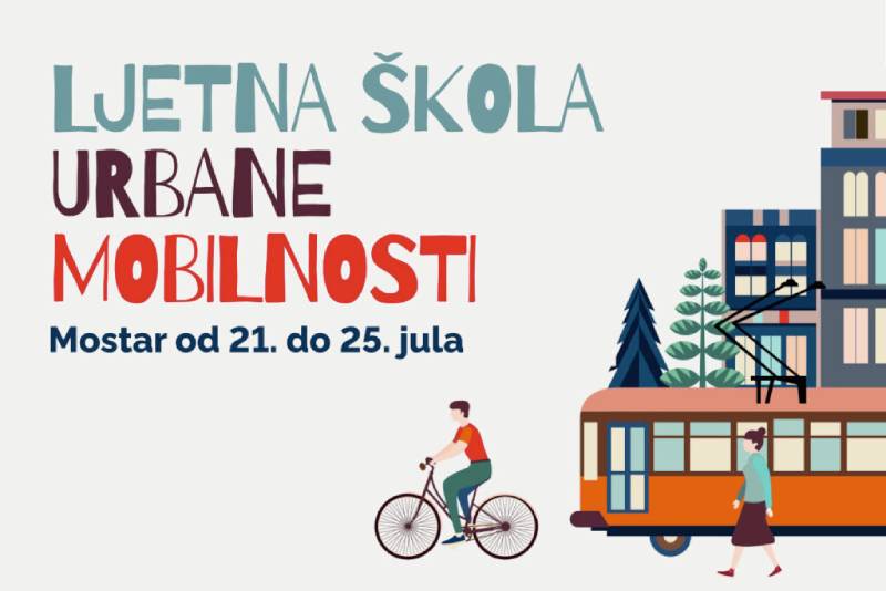 Otvoren poziv: Ljetna škola urbane mobilnosti u Mostaru