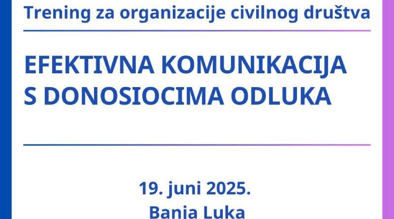 Trening: Efektivna komunikacija s donosiocima odluka