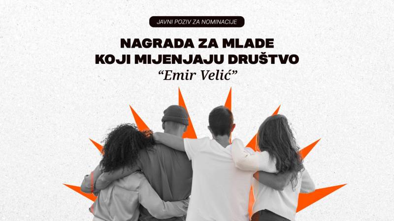 Javni poziv za nominacije: Nagrada za mlade koji mijenjaju društvo “Emir Velić”