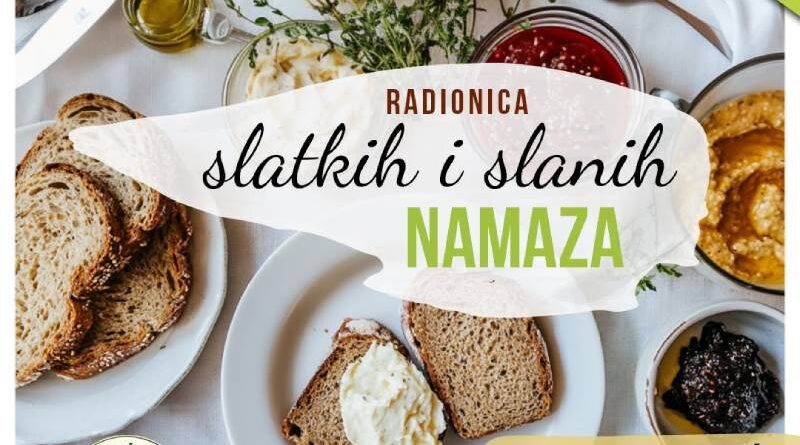 Radionica slatkih i slanih namaza