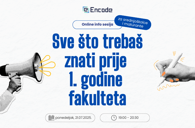 Encode organizuje besplatnu online info sesiju: Sve što trebaš znati prije 1. godine fakulteta