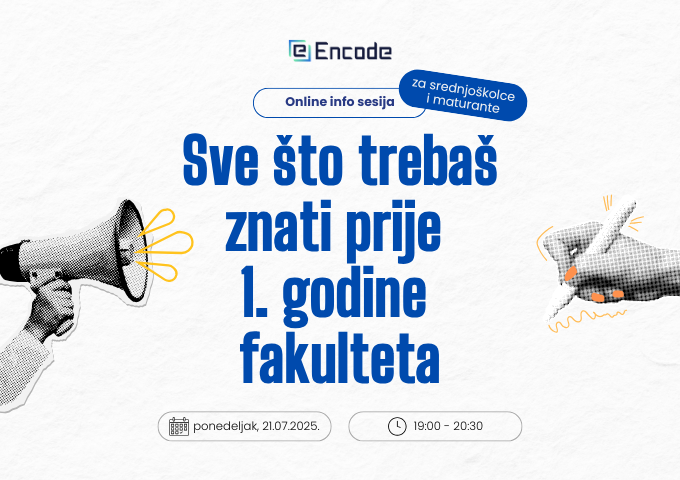 Encode organizuje besplatnu online info sesiju: Sve što trebaš znati prije 1. godine fakulteta