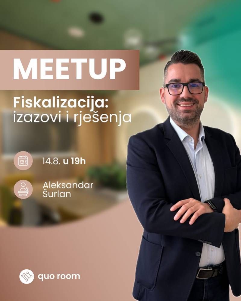Besplatan meetup: Fiskalizacija – Izazovi i rješenja u realnom poslovanju