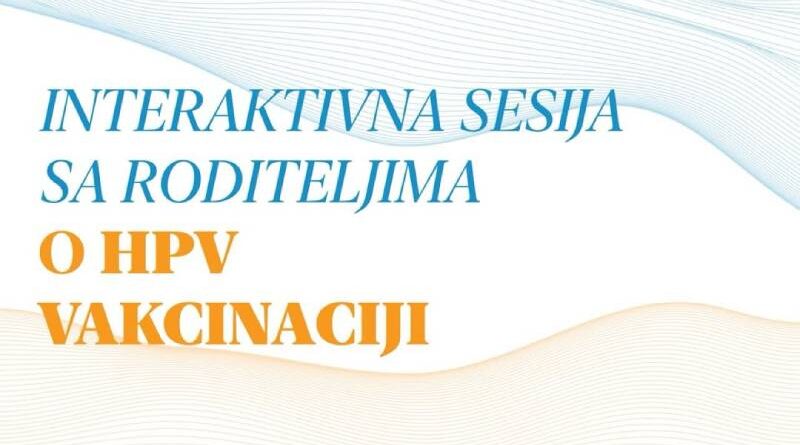 Interaktivna sesija sa roditeljima o HPV vakcinaciji