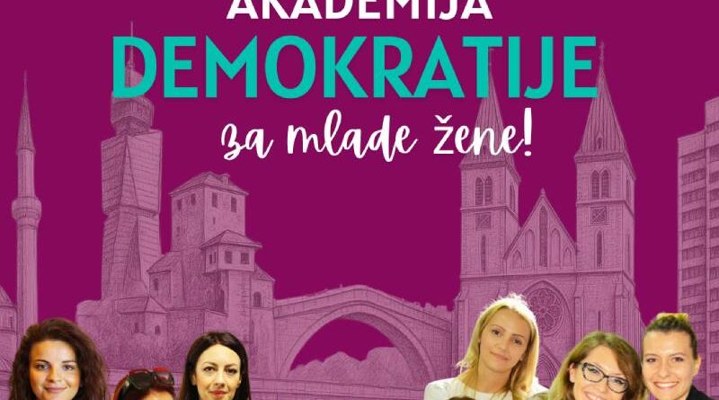Poziv za prijavu na Akademiju demokratije za mlade žene 2025/2026 – Postanidio mreže mladih liderki u BiH!